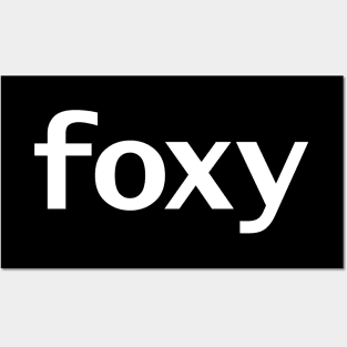 Foxy Funny Typography White Text Posters and Art